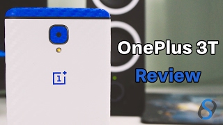 OnePlus 3T Review - Does It Still Not Settle?