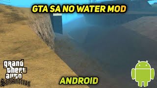 Gta Sa No Water Mod Android | No Water Mod For Gta Sa Android | How to remove water in gta sa