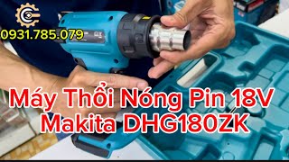 Máy Thổi Nóng/Khò Nhiệt Pin 18V Makita DHG180ZK| 18V Cordless Heat Gun| Công Cụ Máy Móc