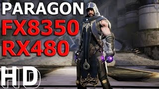 RX480 + FX8350 | Paragon Gameplay