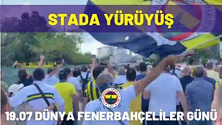 KFY Stada Yürüyüş - 19.07 Dünya Fenerbahçeliler Günü