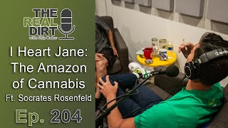 I Heart Jane: The Amazon of Legal Cannabis Ft. Socrates Rosenfeld