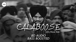 Calaboose (8D AUDIO) BASS BOOSTED - Sidhu Moose Wala | Snappy | Moosetape | HQ