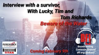 Interview with a Survivor: Beware of the Water (Teaser)