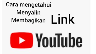 Cara melihat Link Youtube kita dari Hp dan Cara membagikan Link