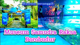 Museum Samudra Raksa | Cinema Petualangan Raka