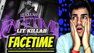 REACCIÓN A // FACETIME - LIT KILLAH