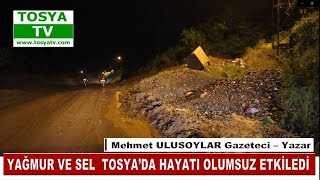 Yağmur Ve Sel  Tosya’da Hayatı Olumsuz Etkiledi