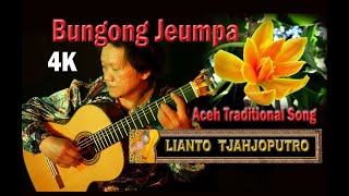 BUNGONG JEUMPA - Aceh Traditional Song - NKRI - Lianto Tjahjoputro