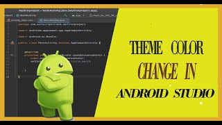 How to change Theme Color in android Studio.