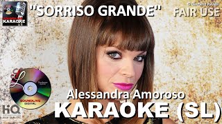 Alessandra Amoroso - Sorriso grande - karaoke (SL) (Cori Moderati)