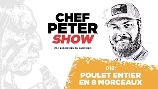 Chef Peter Show: Ep 18: [TECHNIQUE] Décortiquer un poulet entier en 8 morceaux