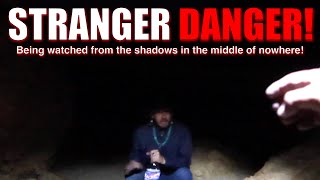 Stranger Danger - Being watched from the shadows in the middle of Nowhere - Light Painting Vlog 44