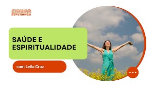 Palestra Doutrinária: Saúde e Espiritualidade com  Leila Cruz