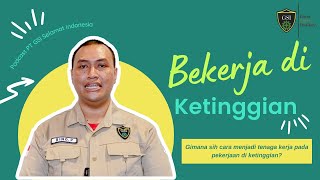 #GSITalk Ep. 15 | Bekerja di Ketinggian