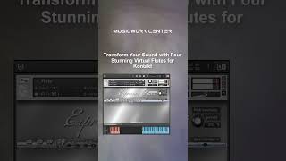 Virtual Flutes for Kontakt #kontaktinstruments #kontakt