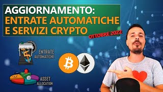 Aggiornamento Crypto ed Entrate Automatiche - Ottobre 2022