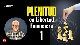 Plenitud en Libertad Financiera - 1