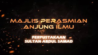 Montaj Majlis Perasmian Anjung Ilmu, PSAS | UPM LIBRARY