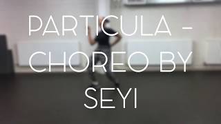 EQHO | Particula by Major Lazer & DJ Maphorisa | Choreography by Seyi | Beginners