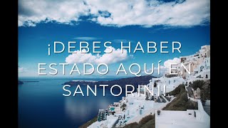 ¡Debes haber estado aquí en Santorini!