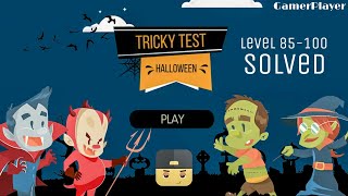 Tricky test - Get smart Level 85 - 100||85 86 87 88 89 90 91 92 93 94 95 96 97 98 99 100 Walkthrough