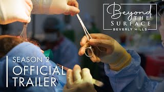 Beyond the Surface Trailer || Season 2 || Plastic Surgery Uncensored