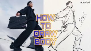 Watch the video and you will learn how to draw the body easily/draw a sketch