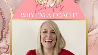 Why I am a Coach