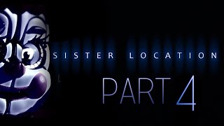 Sister location Part 4 CreepyPasta