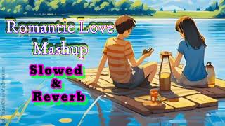 Romantic love mashupll slowed reverb ll love mashup #lovesong #song