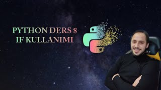 If Kullanımı - #Python #Ders 8