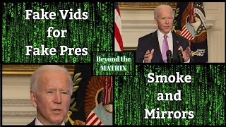 Beyond the MATRIX / Fake Video for Fake President ? They Think They can Fool us! but we see it!