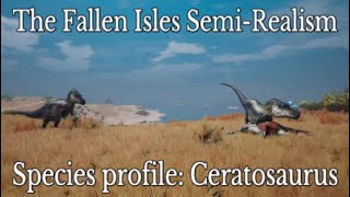 Species profile: Ceratosaurus. The Fallen Isles Semi-Realism. Path of Titans