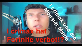 iCrimax hat fortnite verbot?! yt kacke