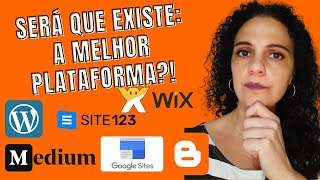 PLATAFORMAS PARA BLOGS - SERÁ QUE EXISTE A MELHOR?!