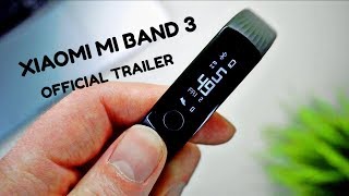 Xiaomi Mi Band 3- Official Trailer 1080p HD