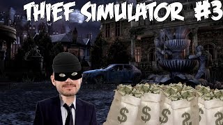 VESSANPÖNTTÖÄ TURPAAN - Pelataan Thief Simulator - Osa 3