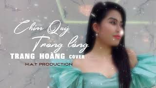 CHIM QUÝ TRONG LỒNG   K ICM X VĂN MAI HƯƠNG X LÊ BỐNG | TRANG HOÀNG COVER