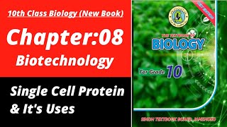 Single cell protein and its uses class 10 | Class 10 new biology book | Biology class 10 new book