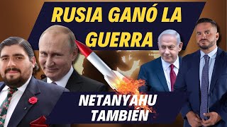 RUSIA GANÓ LA GUERRA - NETANYAHU TAMBIÉN