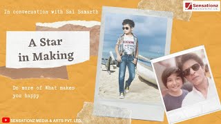 A Star in Making | Child Artist | In Conversation with Sai Samarth | Interview | Sensationz Media