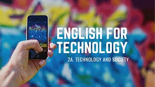 English for Technology: 2a. Technology and Society