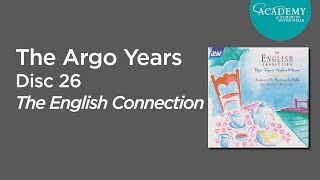 Sir Neville Marriner on the Argo Years - The English Connection (Disc 26)