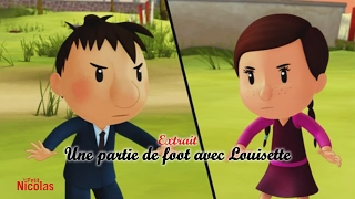 LE PETIT NICOLAS - Une partie de foot avec Louisette