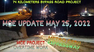 METRO CEBU EXPRESSWAY NIGHT UPDATE MAY 25, 2022 | MCE PROJECT BYPASS ROAD OVERTIME WORK