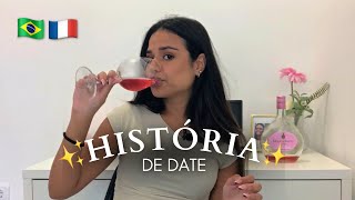 TIVE UM DATE COM UM FRANÇÊS E ME APAIXONEI *Contei Tudo || História de Date