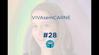 VIVAsemCARNE Episódio#28