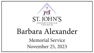 Barbara Alexander Memorial Service - Saturday, November 25, 2023