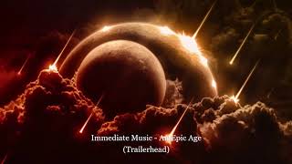 Immediate Music - An Epic Age